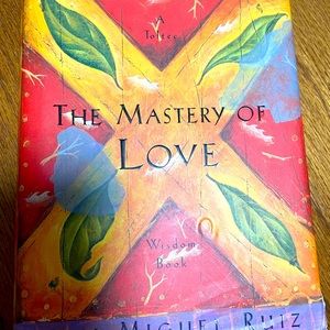 The Mastery of Love by Don Miguel Ruiz